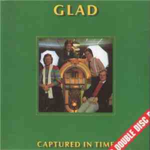 Glad - Captured In Time / No Less Than All mp3 album