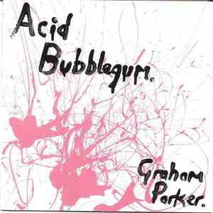 Graham Parker - Acid Bubblegum mp3 album