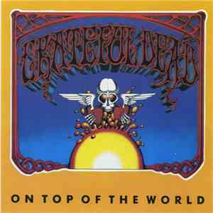 Grateful Dead - On Top Of The World mp3 album