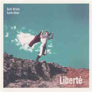 Gulli Briem Earth Affair - Liberté mp3 album
