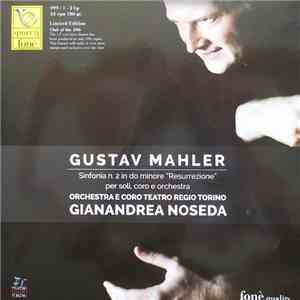 Gustav Mahler, Orchestra E Coro Del Teatro Regio Di Torino, Gianandrea Noseda - Sinfonia N. 2 In Do Minore "Resurrezione" Per Soli, Coro E Orchestra mp3 album