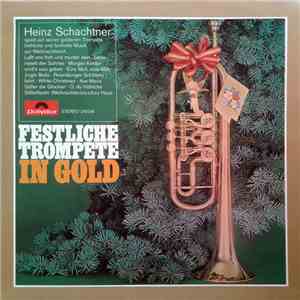 Heinz Schachtner - Festliche Trompete In Gold mp3 album