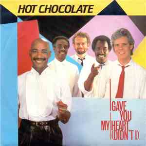 Hot Chocolate - I Gave You My Heart (Didn't I) mp3 album
