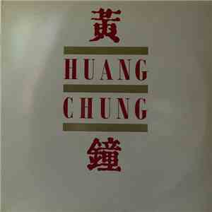 Huang Chung - Huang Chung mp3 album