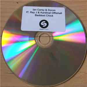 Ian Carey & Doron  Ft. Ray J And Kardinal Offishall - Baddest Chick mp3 album