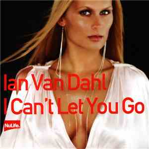 Ian Van Dahl - I Can't Let You Go mp3 album