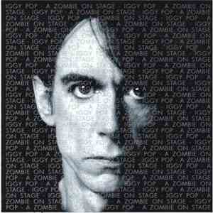 Iggy Pop - A Zombie On Stage mp3 album