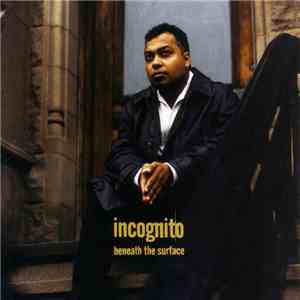 Incognito - Beneath The Surface mp3 album