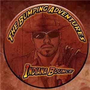 Indiana Bounce - The Bumping Adventures mp3 album