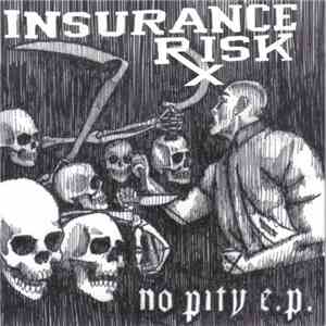 Insurance Risk - No Pity E.P. mp3 album