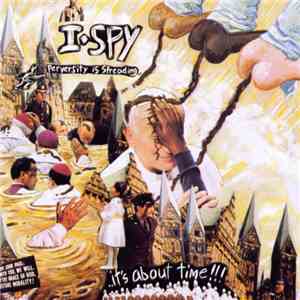 I-Spy - Perversity Is Spreading...It's About Time!!! mp3 album