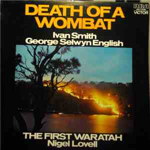 Ivan Smith, George Selwyn English - Death of a Wombat mp3 album