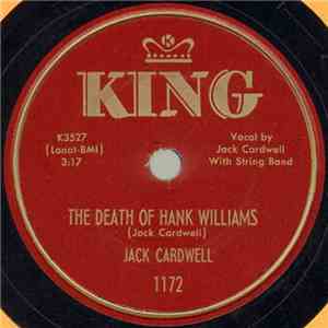 Jack Cardwell - The Death Of Hank Williams / Two Arms mp3 album