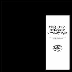 James Fella - Giveaway Pile mp3 album