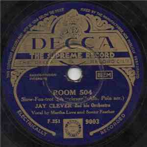 Jay Clever And His Orchestra - Room 504 / Down Ev'ry Street mp3 album
