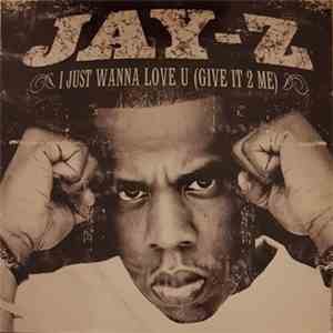 Jay-Z - I Just Wanna Love U (Give It 2 Me) mp3 album