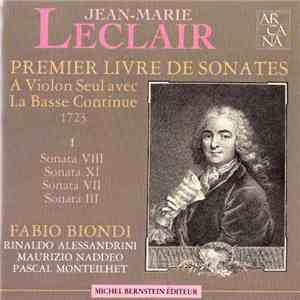Jean-Marie Leclair, Fabio Biondi - A Violin Seul avec La Basse Continue 1723 mp3 album