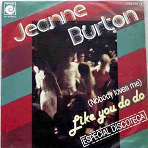 Jeanne Burton - (Nobody Loves Me) Like You Do Do mp3 album