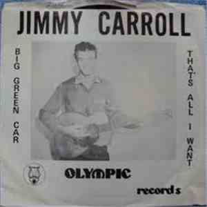 Jimmy Carroll  - That's All I Want / Big Green Car mp3 album