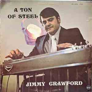 Jimmy Crawford - A Ton Of Steel mp3 album