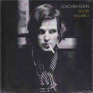 Joachim Kühn - Solos, Volume 2 mp3 album