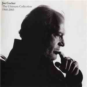 Joe Cocker - The Ultimate Collection 1968-2003 mp3 album