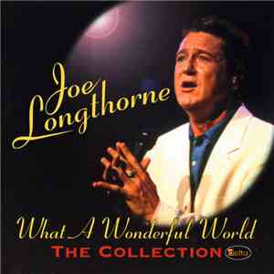 Joe Longthorne - What A Wonderful World mp3 album