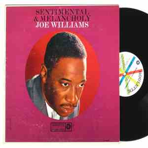 Joe Williams - Sentimental & Melancholy mp3 album