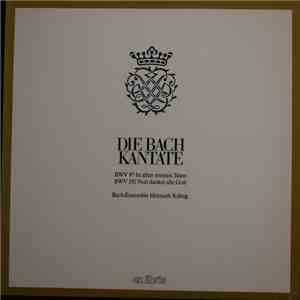 Johann Sebastian Bach, Bach-Ensemble, Helmuth Rilling, Bach-Collegium Stuttgart - Die Bach Kantate: BWV 97 - BWV 192 mp3 album