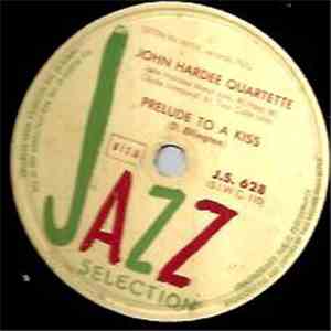 John Hardee Quartette - Prelude To A Kiss / Boppin' In B Flat mp3 album