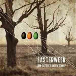 John Southworth - Easterween mp3 album