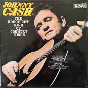 Johnny Cash - The Rough Cut King Of Country Music mp3 album