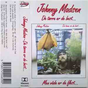Johnny Madsen - De Tørre Er De Best ... mp3 album