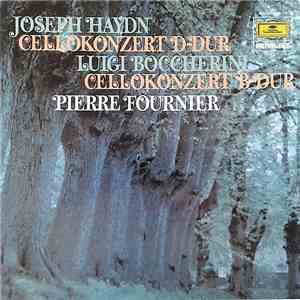 Joseph Haydn, Luigi Boccherini - Pierre Fournier - Festival Strings Lucerne - Haydn Cellokonzert C-Dur / Boccherini Cellokonzert B-Dur mp3 album