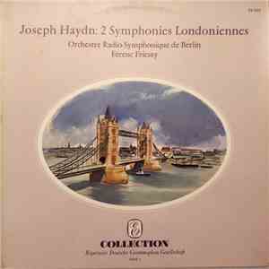Joseph Haydn, Orchestre Radio-Symphonique de Berlin, Ferenc Fricsay - 2 Symphonies Londoniennes mp3 album