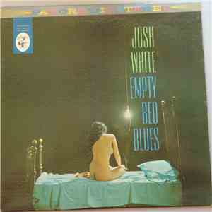 Josh White - Empty Bed Blues mp3 album
