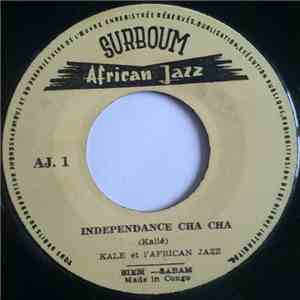 Kale Et L'African Jazz, Vicky Et L'African Jazz - Indépendance Cha Cha / Na Wely Boboto mp3 album