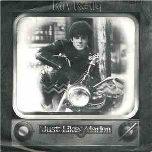 Kin Kelly - Just Like Marlon mp3 album