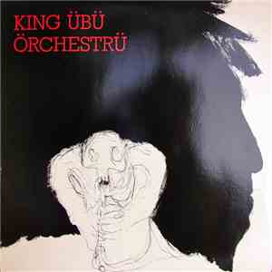 King Übü Örchestrü - Music Is Music Is ... mp3 album