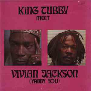 King Tubby / Vivian Jackson - King Tubby Meet Vivian Jackson (Yabby You) mp3 album