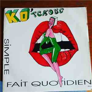 K'O TCHOUC - Simple Fait Quotidien mp3 album