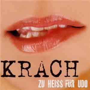 Krach - Zu Heiss Für Udo mp3 album