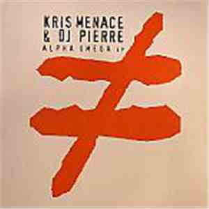Kris Menace & DJ Pierre - Alpha Omega EP mp3 album