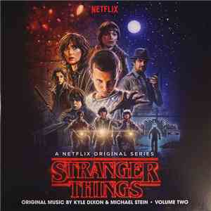 Kyle Dixon , Michael Stein  - Stranger Things - Volume Two (A Netflix Original Series) mp3 album