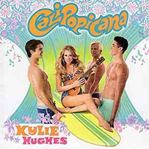 Kylie Hughes - Calipopicana mp3 album