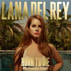 Lana Del Rey - Born To Die - The Paradise Edition mp3 album