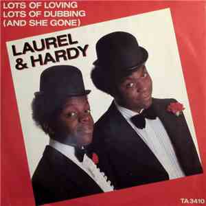 Laurel & Hardy  - Lots Of Loving Lots Of Dubbing (And She Gone) mp3 album