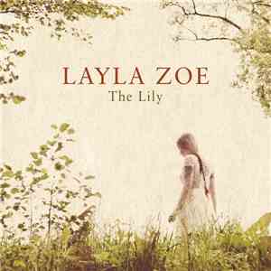 Layla Zoe - The Lily mp3 album