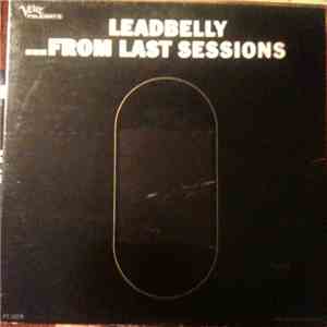 Leadbelly - ...From Last Sessions mp3 album
