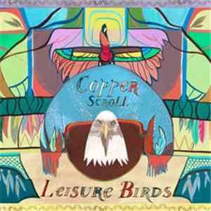 Leisure Birds - Copper Scroll mp3 album